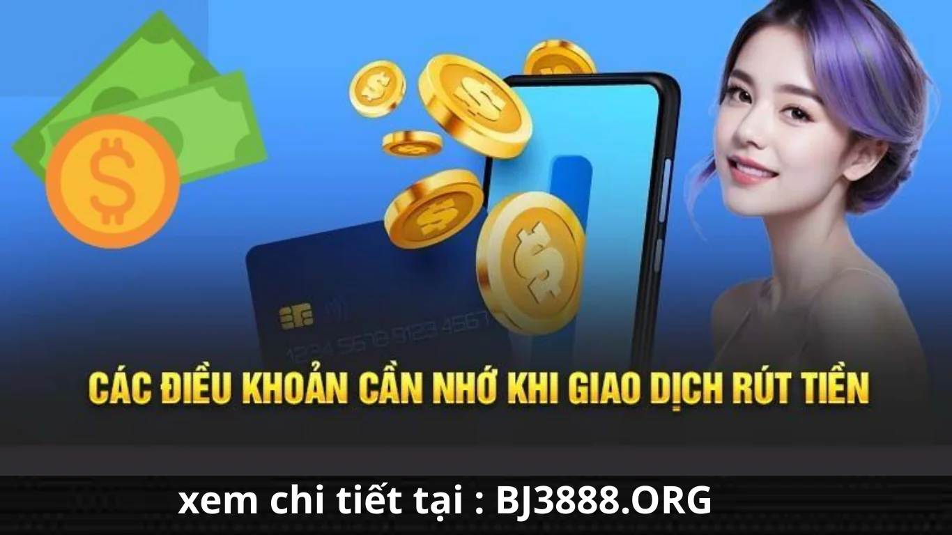 giới thiệu các phương thước rút tiền nhà cái bj3888