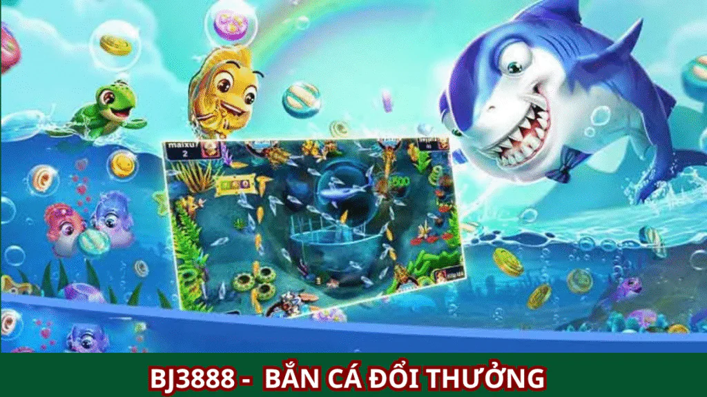 BJ3888 Bắn Cá Đổi Thưởng: Trải Nghiệm Giải Trí Đỉnh Cao